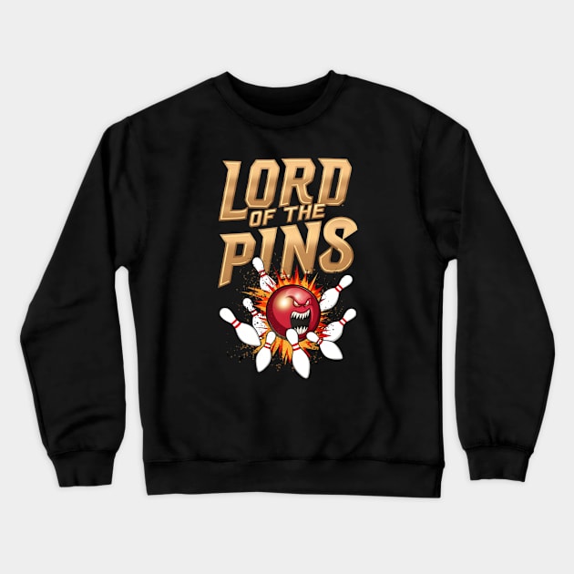 Lord of the Pins - Bowling - Monster Ball - Funny Crewneck Sweatshirt by Fenay-Designs